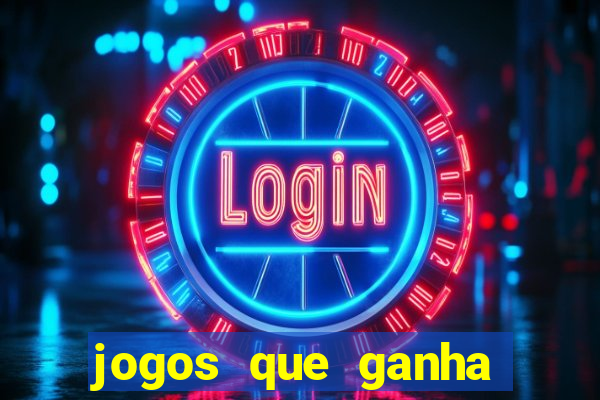 jogos que ganha dinheiro sem pagar nada