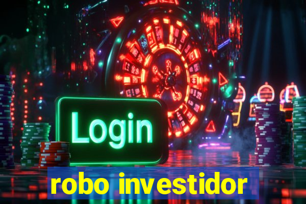 robo investidor