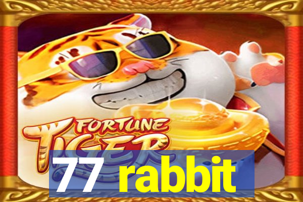 77 rabbit