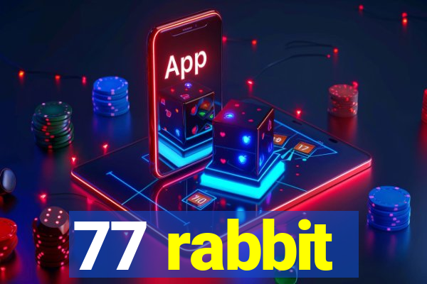 77 rabbit