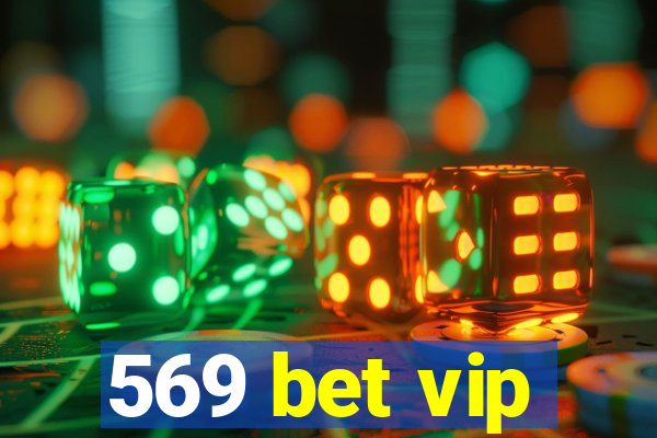 569 bet vip