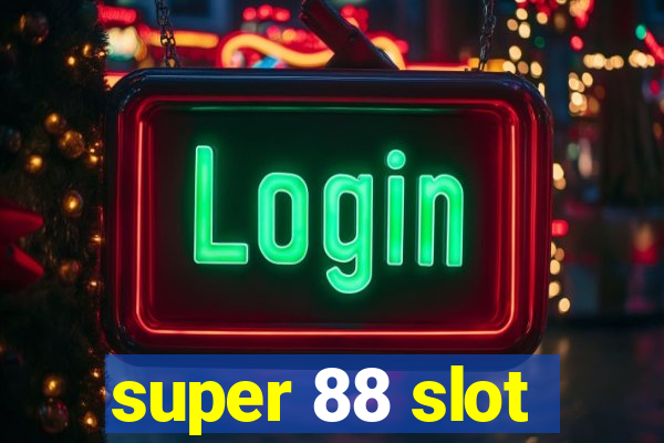 super 88 slot