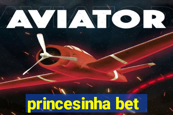 princesinha bet