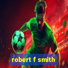 robert f smith