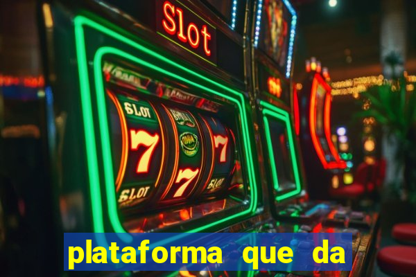 plataforma que da bonus sem deposito