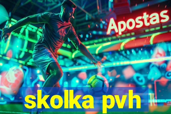 skolka pvh