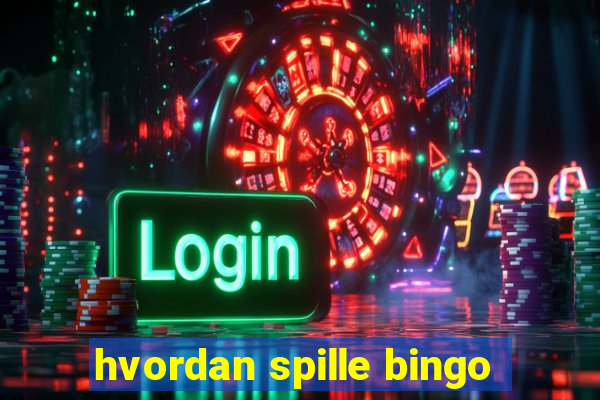 hvordan spille bingo