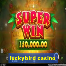 luckybird casino