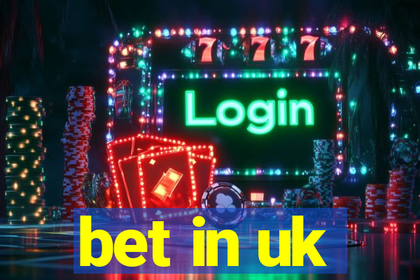 bet in uk