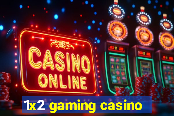 1x2 gaming casino