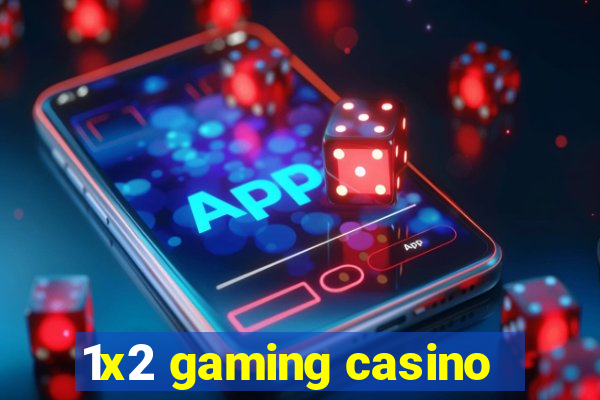 1x2 gaming casino