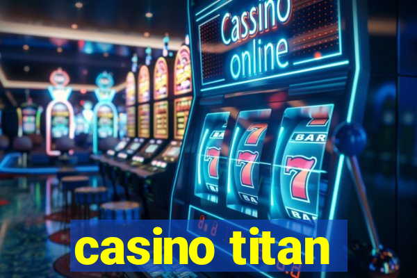 casino titan