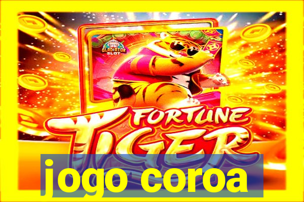 jogo coroa