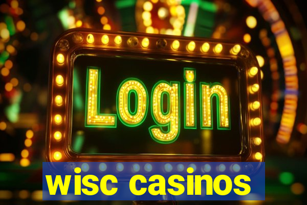 wisc casinos