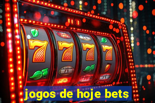 jogos de hoje bets