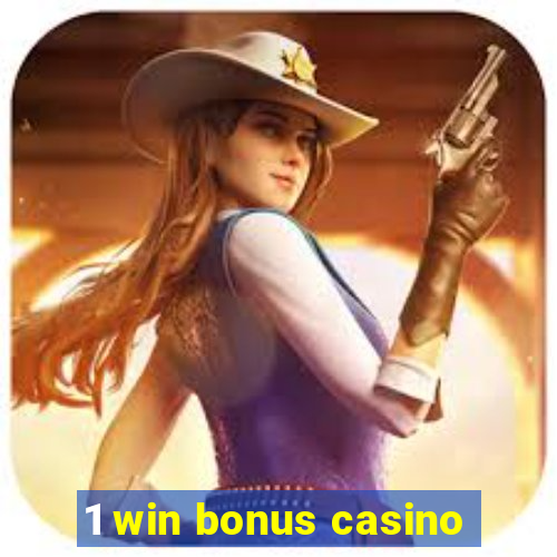 1 win bonus casino