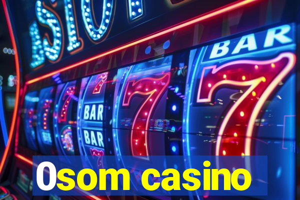 0som casino