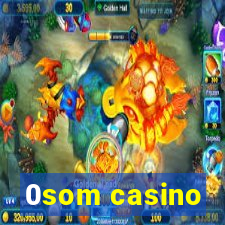 0som casino