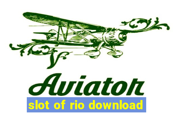 slot of rio download