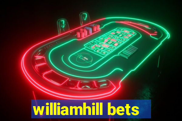 williamhill bets