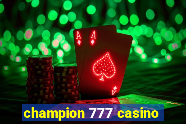 champion 777 casino