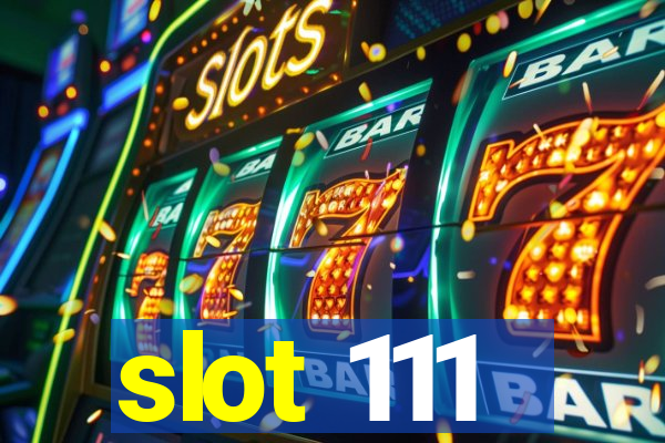 slot 111