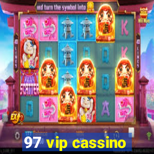 97 vip cassino