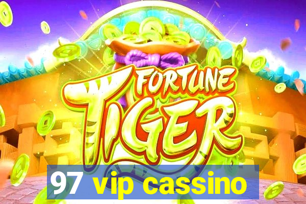 97 vip cassino