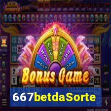 667betdaSorte