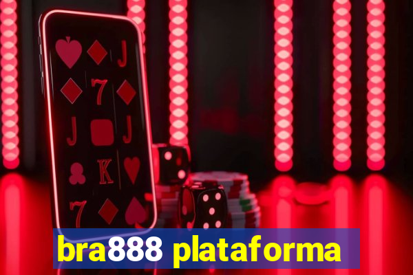 bra888 plataforma