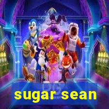 sugar sean