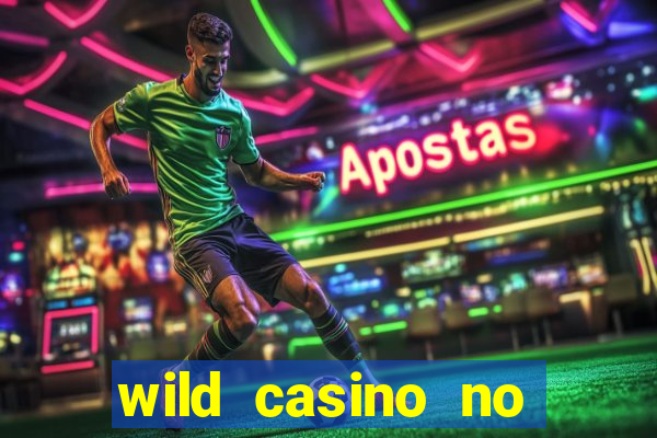 wild casino no deposit bonus