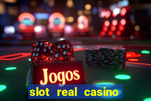 slot real casino paga mesmo