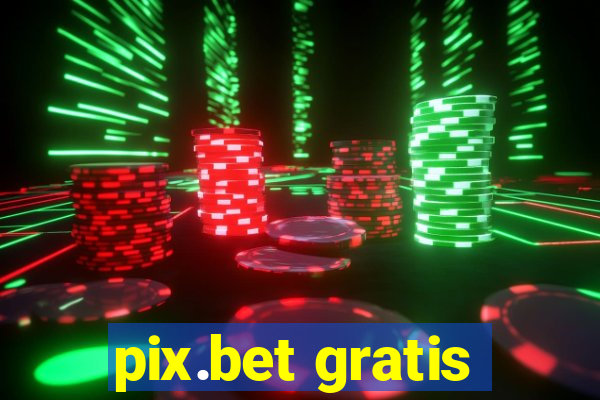 pix.bet gratis