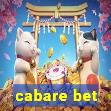 cabare bet