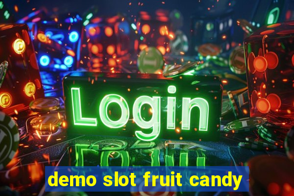 demo slot fruit candy