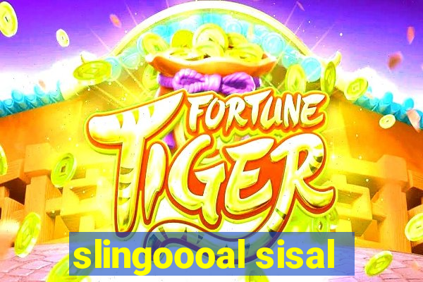 slingoooal sisal