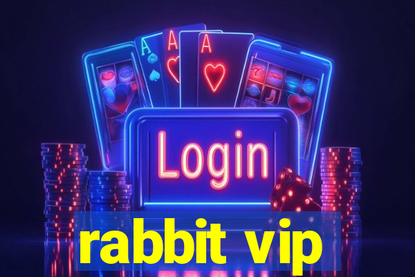 rabbit vip