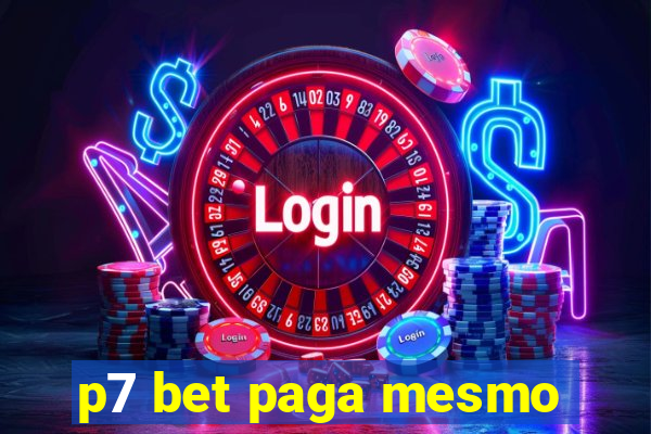 p7 bet paga mesmo