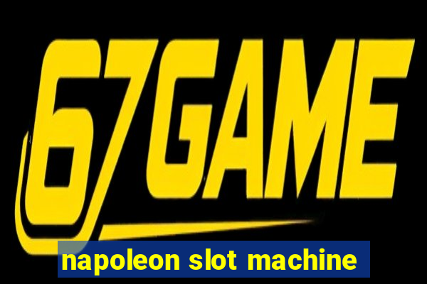 napoleon slot machine