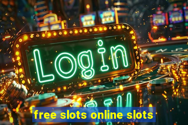 free slots online slots