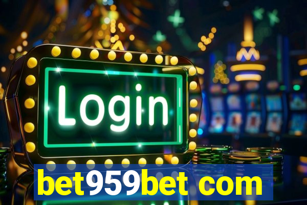 bet959bet com