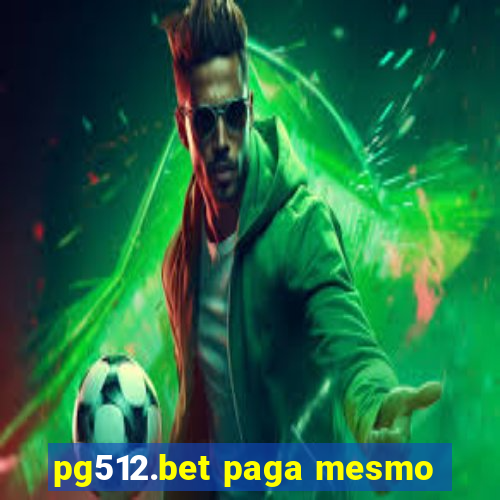 pg512.bet paga mesmo