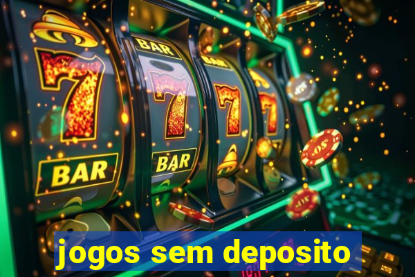 jogos sem deposito