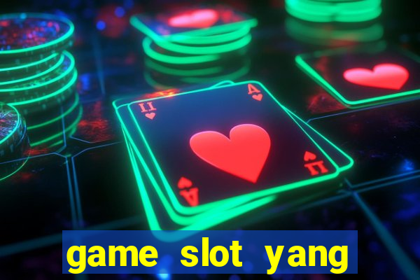 game slot yang gacor hari ini