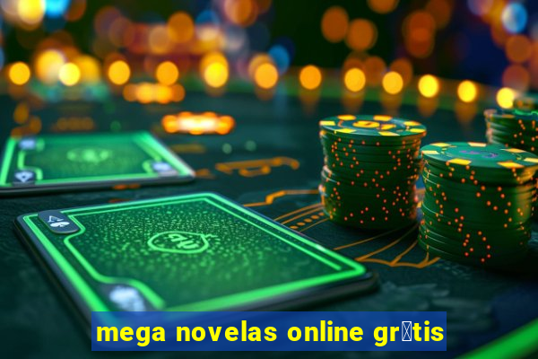 mega novelas online gr谩tis