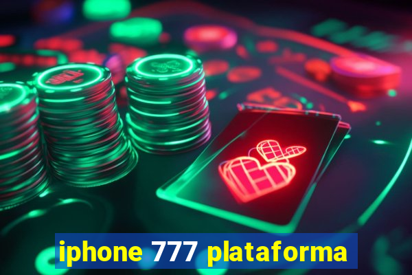 iphone 777 plataforma