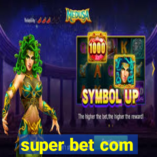 super bet com