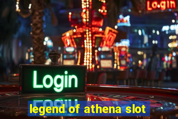 legend of athena slot