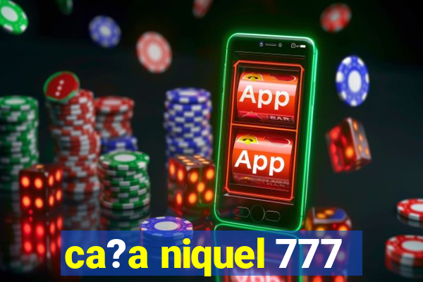 ca?a niquel 777